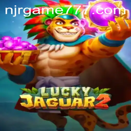 Explorando o Jogo Luckyjaguar2: Diversão e Estratégia na Plataforma NJR.GAME